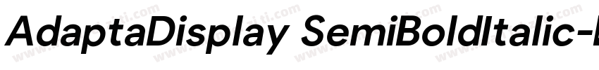 AdaptaDisplay SemiBoldItalic字体转换